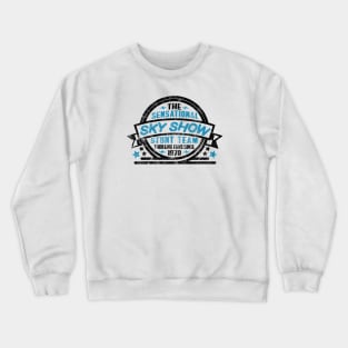 1970 - The Sensational Sky Show (Light - Worn) Crewneck Sweatshirt